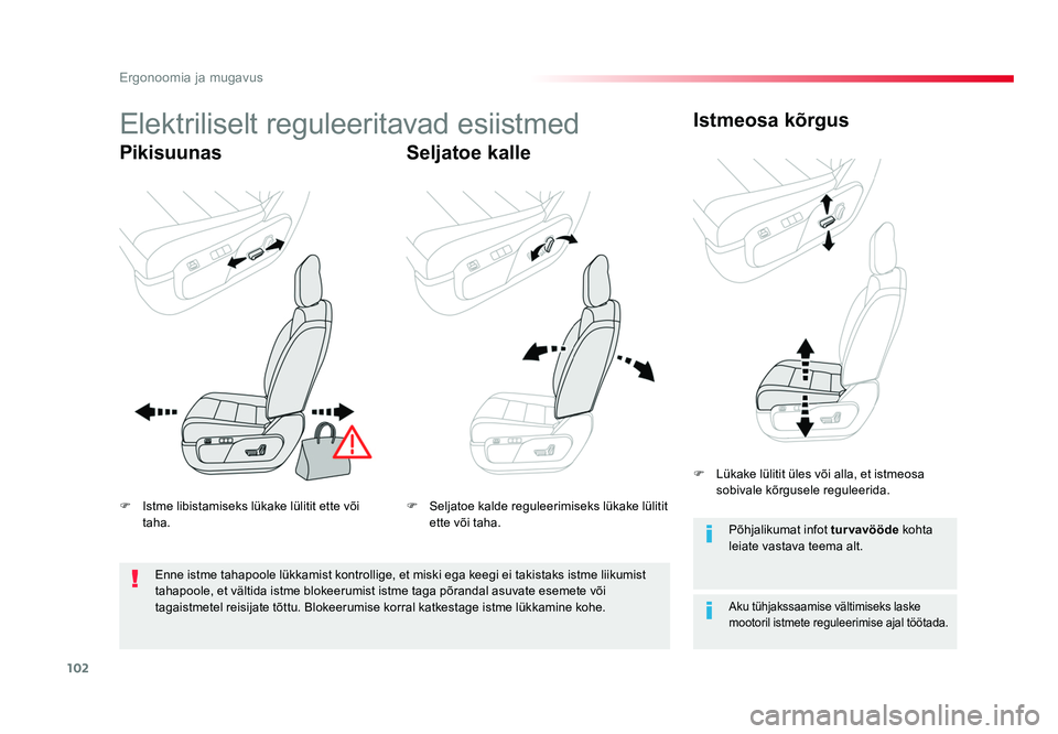 TOYOTA PROACE 2019 Kasutusjuhend (in Estonian) 102
Ergonoomia ja mugavus
Proace_et_Chap03_ergonomie-et-confort_ed01-2016
Elektriliselt reguleeritavad esiistmed
PikisuunasSeljatoe kalleIstmeosa kõrgus
Aku tühjakssaamise vältimiseks laske
mootor TOYOTA PROACE 2019 Kasutusjuhend (in Estonian) 102
Ergonoomia ja mugavus
Proace_et_Chap03_ergonomie-et-confort_ed01-2016
Elektriliselt reguleeritavad esiistmed
PikisuunasSeljatoe kalleIstmeosa kõrgus
Aku tühjakssaamise vältimiseks laske
mootor