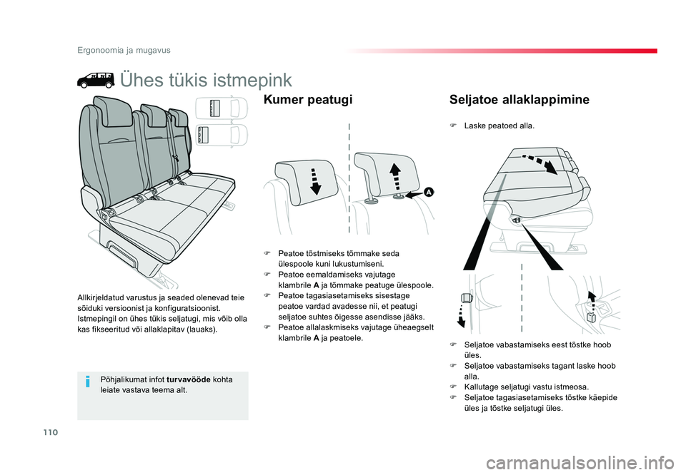 TOYOTA PROACE 2019 Kasutusjuhend (in Estonian) 110
Ergonoomia ja mugavus
Proace_et_Chap03_ergonomie-et-confort_ed01-2016
Ühes tükis istmepink
F Peatoe tõstmiseks tõmmake seda ülespoole kuni lukustumiseni.
F Peatoe eemaldamiseks vajutage
kl TOYOTA PROACE 2019 Kasutusjuhend (in Estonian) 110
Ergonoomia ja mugavus
Proace_et_Chap03_ergonomie-et-confort_ed01-2016
Ühes tükis istmepink
F Peatoe tõstmiseks tõmmake seda ülespoole kuni lukustumiseni.
F Peatoe eemaldamiseks vajutage
kl