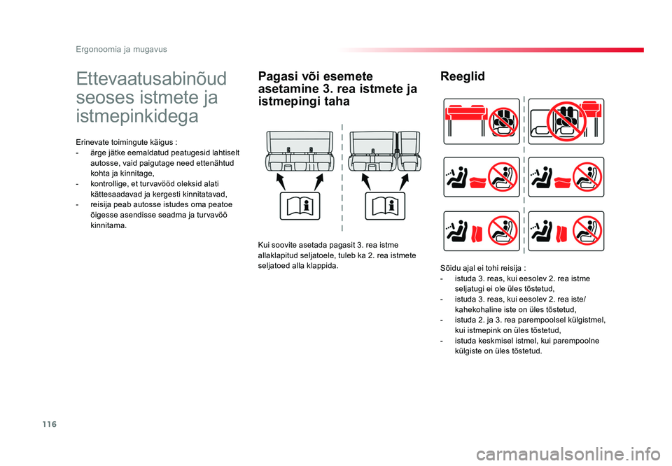 TOYOTA PROACE 2019 Kasutusjuhend (in Estonian) 116
Ergonoomia ja mugavus
Proace_et_Chap03_ergonomie-et-confort_ed01-2016
Ettevaatusabinõud
seoses istmete ja
istmepinkidega
Erinevate toimingute käigus :
- ärge jätke eemaldatud peatugesid lah TOYOTA PROACE 2019 Kasutusjuhend (in Estonian) 116
Ergonoomia ja mugavus
Proace_et_Chap03_ergonomie-et-confort_ed01-2016
Ettevaatusabinõud
seoses istmete ja
istmepinkidega
Erinevate toimingute käigus :
- ärge jätke eemaldatud peatugesid lah