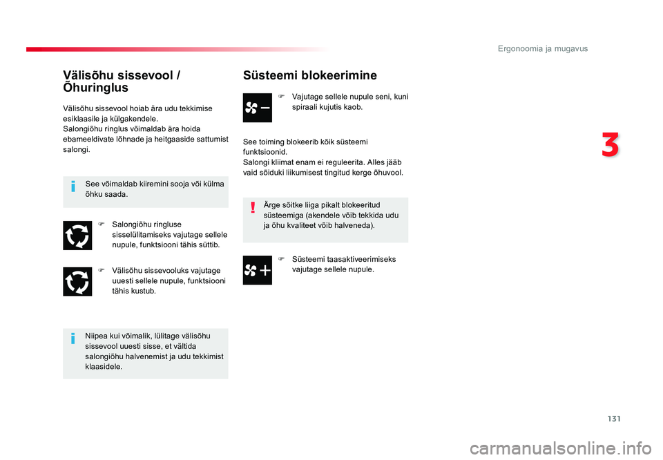 TOYOTA PROACE 2019 Kasutusjuhend (in Estonian) 131
3
Ergonoomia ja mugavus
Proace_et_Chap03_ergonomie-et-confort_ed01-2016
Süsteemi blokeerimine
F Vajutage sellele nupule seni, kuni
spiraali kujutis kaob.
See toiming blokeerib kõik süsteemi
f TOYOTA PROACE 2019 Kasutusjuhend (in Estonian) 131
3
Ergonoomia ja mugavus
Proace_et_Chap03_ergonomie-et-confort_ed01-2016
Süsteemi blokeerimine
F Vajutage sellele nupule seni, kuni
spiraali kujutis kaob.
See toiming blokeerib kõik süsteemi
f