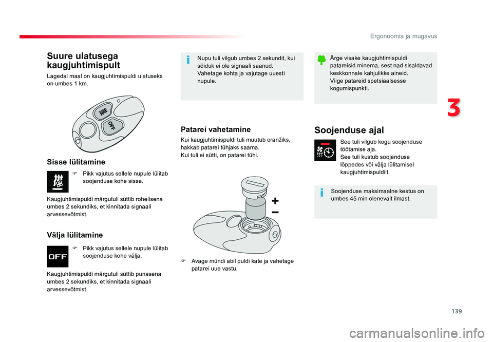 TOYOTA PROACE 2019 Kasutusjuhend (in Estonian) 139
3
Ergonoomia ja mugavus
Proace_et_Chap03_ergonomie-et-confort_ed01-2016
F Pikk vajutus sellele nupule lülitab
soojenduse kohe välja.
F
Pikk vajutus sellele nupule lülitab
soojenduse kohe sis TOYOTA PROACE 2019 Kasutusjuhend (in Estonian) 139
3
Ergonoomia ja mugavus
Proace_et_Chap03_ergonomie-et-confort_ed01-2016
F Pikk vajutus sellele nupule lülitab
soojenduse kohe välja.
F
Pikk vajutus sellele nupule lülitab
soojenduse kohe sis
