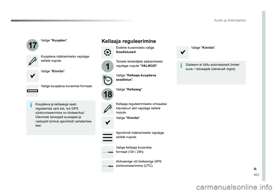 TOYOTA PROACE 2019  Kasutusjuhend (in Estonian) .
421
1
17
18
Audio ja telemaatika
Proace_et_Chap10b_NAC-1_ed01-2016
Esilehe kuvamiseks valige 
Seadistused.
Teisele leheküljele pääsemiseks 
vajutage nupule " VALIKUD".
Valige "
Kuupä