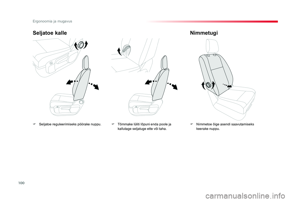 TOYOTA PROACE 2019 Kasutusjuhend (in Estonian) 100
Ergonoomia ja mugavus
Proace_et_Chap03_ergonomie-et-confort_ed01-2016
F Seljatoe reguleerimiseks pöörake nuppu.
Seljatoe kalle
F Nimmetoe õige asendi saavutamiseks
keerake nuppu.
Nimmetugi
F TOYOTA PROACE 2019 Kasutusjuhend (in Estonian) 100
Ergonoomia ja mugavus
Proace_et_Chap03_ergonomie-et-confort_ed01-2016
F Seljatoe reguleerimiseks pöörake nuppu.
Seljatoe kalle
F Nimmetoe õige asendi saavutamiseks
keerake nuppu.
Nimmetugi
F