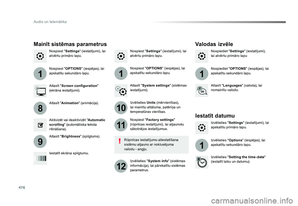 TOYOTA PROACE 2019 Lietošanas Instrukcija (in Latvian) 476
111
10
11
12
8
91
Audio un telemātika
Jumpy_lv_Chap10c_RCC-1_ed01-2016
Nospiest "Settings" (iestatījumi), lai
atvērtu primāro lapu. Nospiediet "
Settings" (iestatījumi),
lai TOYOTA PROACE 2019 Lietošanas Instrukcija (in Latvian) 476
111
10
11
12
8
91
Audio un telemātika
Jumpy_lv_Chap10c_RCC-1_ed01-2016
Nospiest "Settings" (iestatījumi), lai
atvērtu primāro lapu. Nospiediet "
Settings" (iestatījumi),
lai
