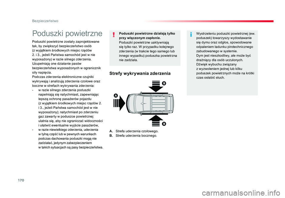 TOYOTA PROACE 2019 Instrukcja obsługi (in Polish) 170
Bezpieczeństwo
Jumpy _pl_Chap05_securite_ed01-2016
Poduszki powietrzne
Poduszki powietrzne zostały zaprojektowane
tak, by zwiększyć bezpieczeństwo osób
(z wyjÄ…tkiem Å›rodkowych miejsc rzÄ TOYOTA PROACE 2019 Instrukcja obsÅ‚ugi (in Polish) 170
Bezpieczeństwo
Jumpy _pl_Chap05_securite_ed01-2016
Poduszki powietrzne
Poduszki powietrzne zostały zaprojektowane
tak, by zwiększyć bezpieczeństwo osób
(z wyjÄ…tkiem Å›rodkowych miejsc rzÄ