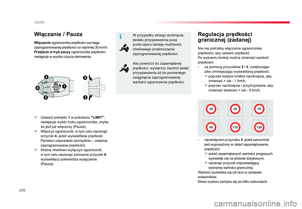 TOYOTA PROACE 2019 Instrukcja obsługi (in Polish) 230
Jazda
Jumpy _pl_Chap06_conduite_ed01-2016
Włączanie / Pauza
F Ustawić pokrętło 1 w położeniu "LIMIT":
następuje wybór trybu ogranicznika, chyba
że jest już włączony (Pauza) TOYOTA PROACE 2019 Instrukcja obsługi (in Polish) 230
Jazda
Jumpy _pl_Chap06_conduite_ed01-2016
Włączanie / Pauza
F Ustawić pokrętło 1 w położeniu "LIMIT":
następuje wybór trybu ogranicznika, chyba
że jest już włączony (Pauza)