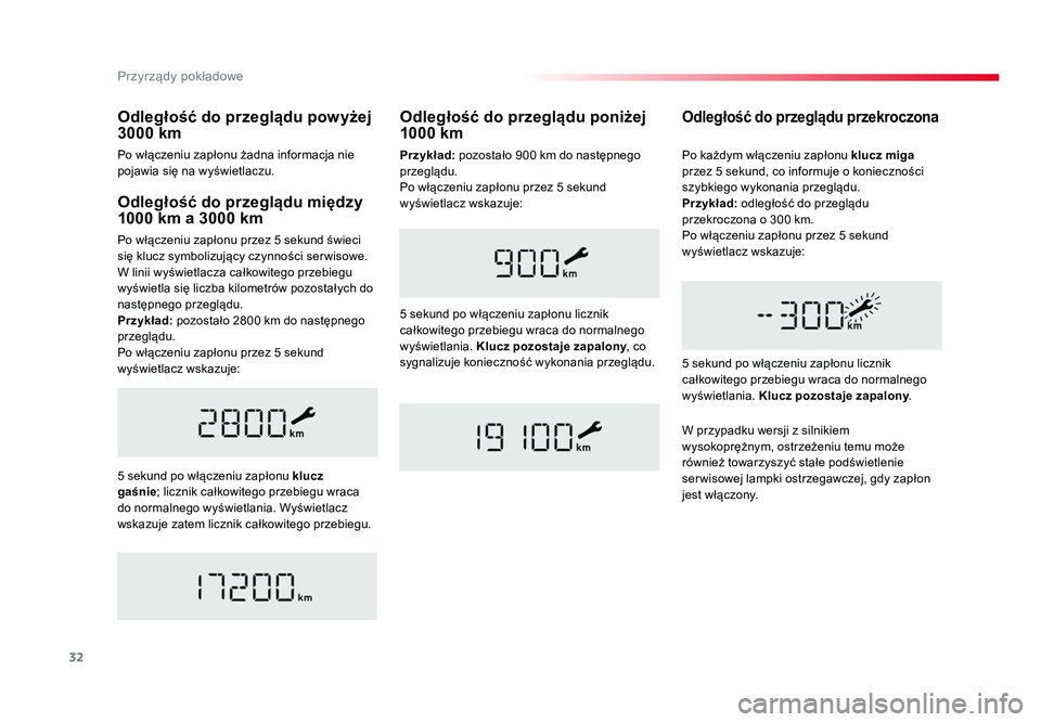 TOYOTA PROACE 2019 Instrukcja obsługi (in Polish) 32
Przyrządy pokładowe
Jumpy _pl_Chap01_instruments-de-bord_ed01-2016
Odległość do przeglądu między
1000 km a 3000 km
Po włączeniu zapłonu przez 5 sekund świeci
się klucz symbolizujący TOYOTA PROACE 2019 Instrukcja obsługi (in Polish) 32
Przyrządy pokładowe
Jumpy _pl_Chap01_instruments-de-bord_ed01-2016
Odległość do przeglądu między
1000 km a 3000 km
Po włączeniu zapłonu przez 5 sekund świeci
się klucz symbolizujący