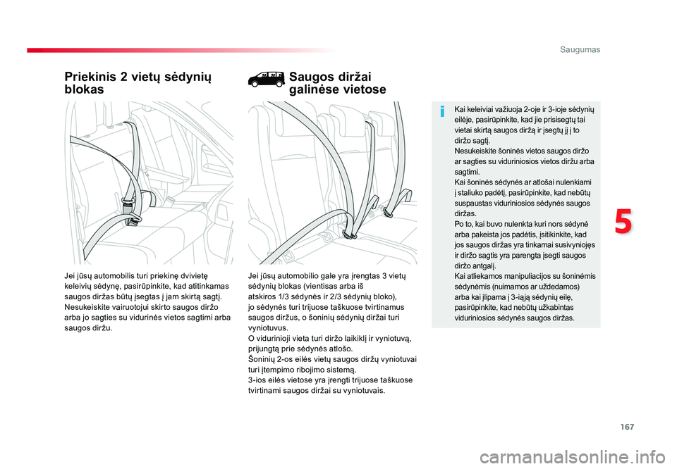 TOYOTA PROACE 2019 Eksploatavimo vadovas (in Lithuanian) 167
5
Saugumas
Proace_lt_Chap05_securite_ed01-2016
Priekinis 2 vietų sėdynių
blokas
Jei jūsų automobilio gale yra įrengtas 3 vietų
sėdynių blokas (vientisas arba iš
atskiros 1/3 sėdynės TOYOTA PROACE 2019 Eksploatavimo vadovas (in Lithuanian) 167
5
Saugumas
Proace_lt_Chap05_securite_ed01-2016
Priekinis 2 vietų sėdynių
blokas
Jei jūsų automobilio gale yra įrengtas 3 vietų
sėdynių blokas (vientisas arba iš
atskiros 1/3 sėdynės