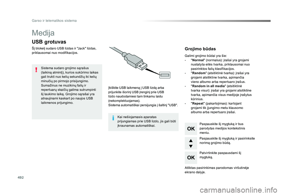 TOYOTA PROACE 2019 Eksploatavimo vadovas (in Lithuanian) 492
Garso ir telematikos sistema
Proace_lt_Chap10d_RD6_ed01-2016
Medija
USB grotuvas
Šį blokelį sudaro USB lizdas ir "Jack" lizdas,
priklausomai nuo modifikacijos.Įkiškite USB laikmeną TOYOTA PROACE 2019 Eksploatavimo vadovas (in Lithuanian) 492
Garso ir telematikos sistema
Proace_lt_Chap10d_RD6_ed01-2016
Medija
USB grotuvas
Šį blokelį sudaro USB lizdas ir "Jack" lizdas,
priklausomai nuo modifikacijos.Įkiškite USB laikmeną