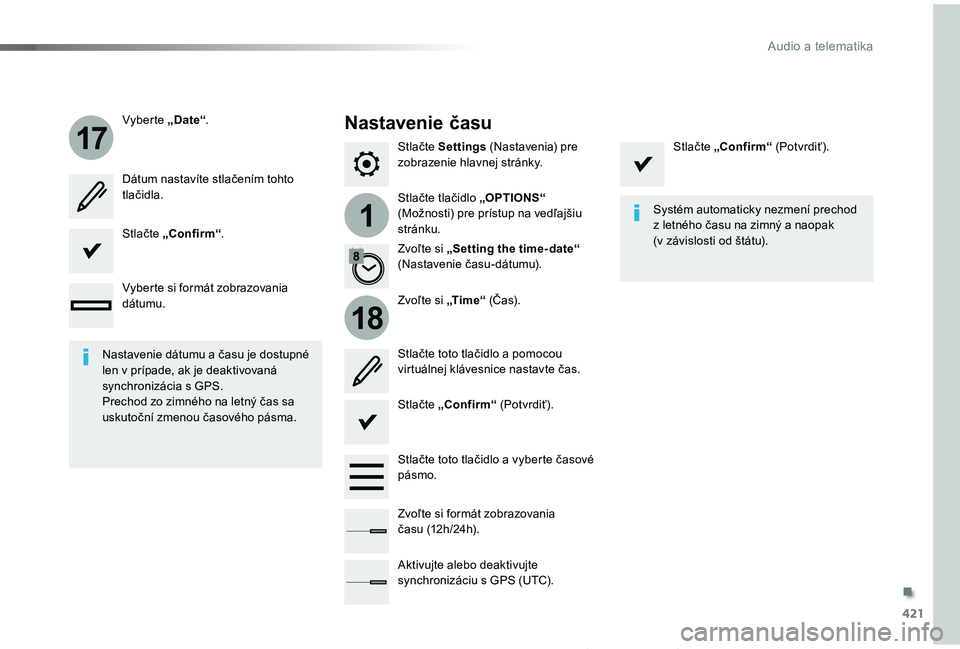 TOYOTA PROACE 2019 Návod na použitie (in Slovakian) 421
1
17
18
Proace_sk_Chap10b_NAC-1_ed01-2019
Stlačte Settings (Nastavenia) pre zobrazenie hlavnej stránky.
Stlačte tlačidlo „OPTIONS“ (Možnosti) pre prístup na vedľajšiu stránku.
Vyberte TOYOTA PROACE 2019 Návod na použitie (in Slovakian) 421
1
17
18
Proace_sk_Chap10b_NAC-1_ed01-2019
Stlačte Settings (Nastavenia) pre zobrazenie hlavnej stránky.
Stlačte tlačidlo „OPTIONS“ (Možnosti) pre prístup na vedľajšiu stránku.
Vyberte