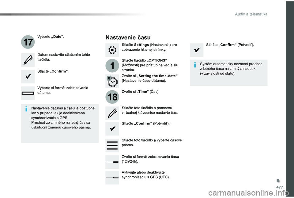 TOYOTA PROACE 2019  Návod na použitie (in Slovakian) 477
1
17
18
Proace_sk_Chap10c_RCC-1_ed01-2019
Stlačte Settings (Nastavenia) pre zobrazenie hlavnej stránky.
Stlačte tlačidlo „OPTIONS“ (Možnosti) pre prístup na vedľajšiu stránku.
Vyberte