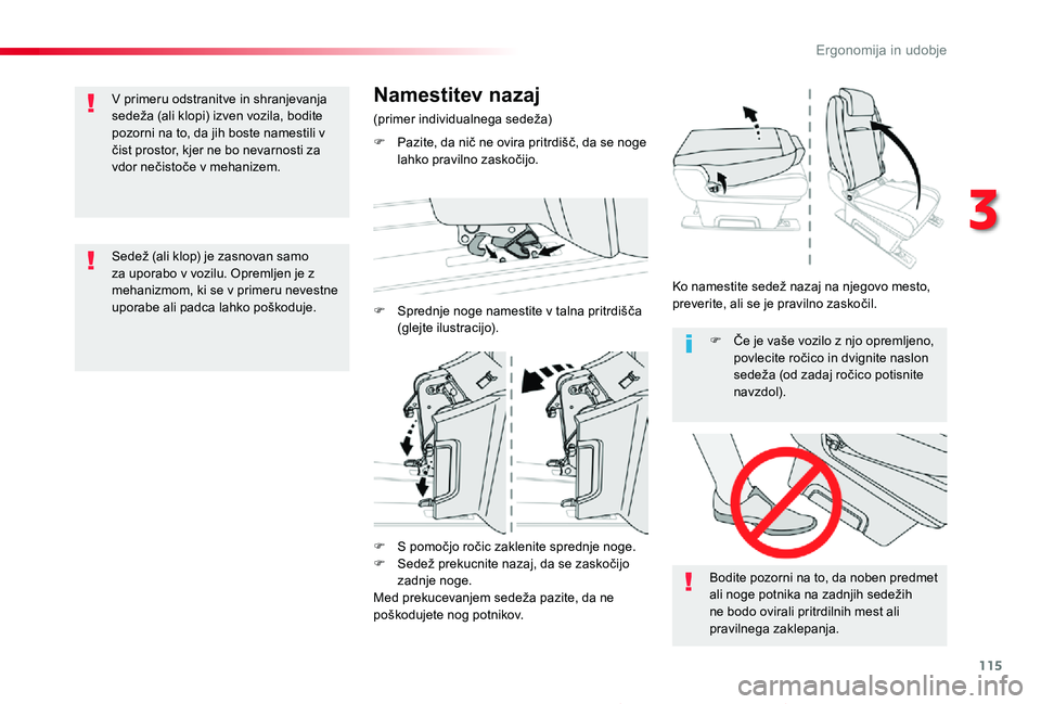 TOYOTA PROACE 2019 Navodila Za Uporabo (in Slovenian) 115
Proace_sl_Chap03_ergonomie-et-confort_ed01-2019
F S pomočjo ročic zaklenite sprednje noge.F Sedež prekucnite nazaj, da se zaskočijo zadnje noge.Med prekucevanjem sedeža pazite, da ne poškodu TOYOTA PROACE 2019 Navodila Za Uporabo (in Slovenian) 115
Proace_sl_Chap03_ergonomie-et-confort_ed01-2019
F S pomočjo ročic zaklenite sprednje noge.F Sedež prekucnite nazaj, da se zaskočijo zadnje noge.Med prekucevanjem sedeža pazite, da ne poškodu