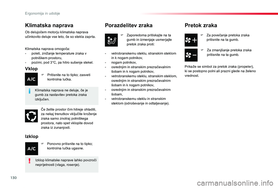 TOYOTA PROACE 2019 Navodila Za Uporabo (in Slovenian) 130
Proace_sl_Chap03_ergonomie-et-confort_ed01-2019
F Za povečanje pretoka zraka pritisnite na ta gumb.
Porazdelitev zraka
F Zaporedoma pritiskajte na ta gumb in izmenjaje usmerjajte pretok zraka pro TOYOTA PROACE 2019 Navodila Za Uporabo (in Slovenian) 130
Proace_sl_Chap03_ergonomie-et-confort_ed01-2019
F Za povečanje pretoka zraka pritisnite na ta gumb.
Porazdelitev zraka
F Zaporedoma pritiskajte na ta gumb in izmenjaje usmerjajte pretok zraka pro
