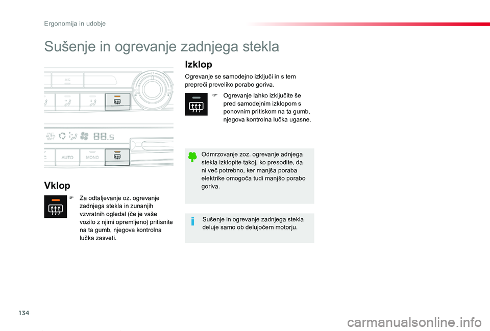 TOYOTA PROACE 2019 Manual de utilizare (in Romanian) 134
Proace_sl_Chap03_ergonomie-et-confort_ed01-2019
Sušenje in ogrevanje zadnjega stekla
Vklop
Izklop
F Za odtaljevanje oz. ogrevanje zadnjega stekla in zunanjih vzvratnih ogledal (če je vaše vozil TOYOTA PROACE 2019 Manual de utilizare (in Romanian) 134
Proace_sl_Chap03_ergonomie-et-confort_ed01-2019
Sušenje in ogrevanje zadnjega stekla
Vklop
Izklop
F Za odtaljevanje oz. ogrevanje zadnjega stekla in zunanjih vzvratnih ogledal (če je vaše vozil