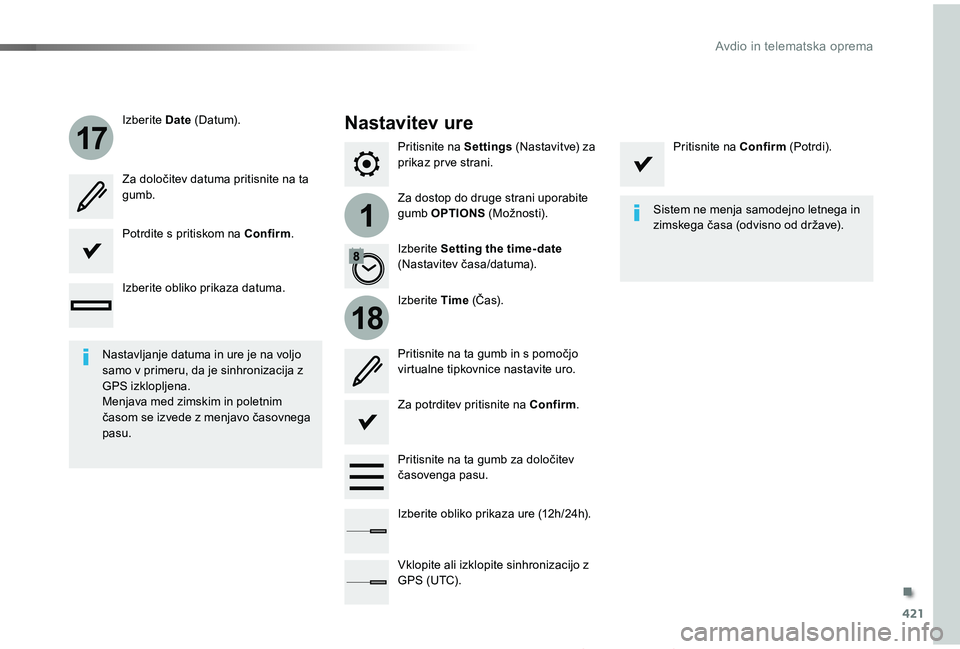 TOYOTA PROACE 2019 Manual de utilizare (in Romanian) 421
1
17
18
Proace_sl_Chap10b_NAC-1_ed01-2019
Pritisnite na Settings (Nastavitve) za prikaz pr ve strani.
Za dostop do druge strani uporabite gumb OPTIONS (Možnosti).
Izberite Date (D at um).
Izberit TOYOTA PROACE 2019 Manual de utilizare (in Romanian) 421
1
17
18
Proace_sl_Chap10b_NAC-1_ed01-2019
Pritisnite na Settings (Nastavitve) za prikaz pr ve strani.
Za dostop do druge strani uporabite gumb OPTIONS (Možnosti).
Izberite Date (D at um).
Izberit