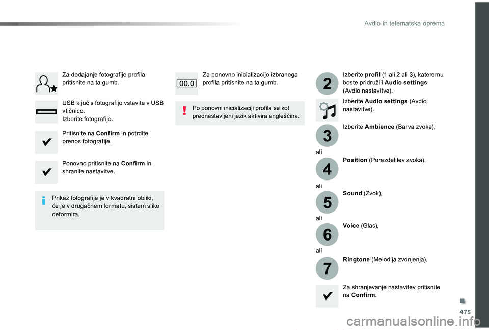 TOYOTA PROACE 2019 Manual de utilizare (in Romanian) 475
3
2
4
5
6
7
Proace_sl_Chap10c_RCC-1_ed01-2019
Izberite profil (1 ali 2 ali 3), kateremu boste pridružili Audio settings (Avdio nastavitve).
Izberite Audio settings (Avdio nastavitve).
Izberite Am TOYOTA PROACE 2019 Manual de utilizare (in Romanian) 475
3
2
4
5
6
7
Proace_sl_Chap10c_RCC-1_ed01-2019
Izberite profil (1 ali 2 ali 3), kateremu boste pridružili Audio settings (Avdio nastavitve).
Izberite Audio settings (Avdio nastavitve).
Izberite Am