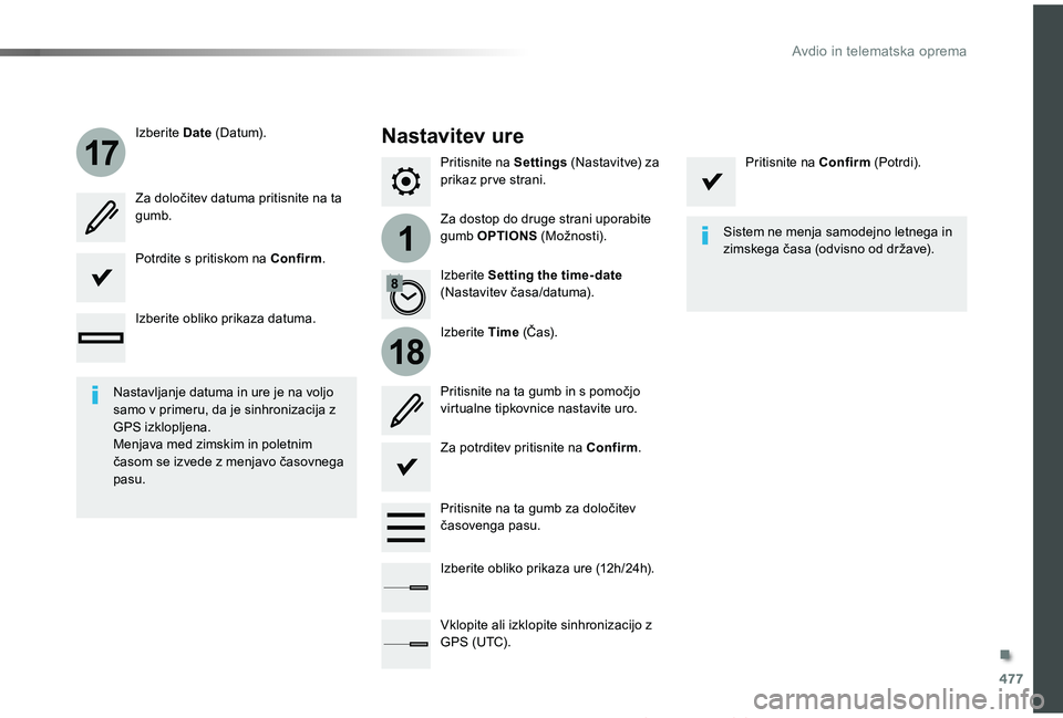TOYOTA PROACE 2019 Manual de utilizare (in Romanian) 477
1
17
18
Proace_sl_Chap10c_RCC-1_ed01-2019
Pritisnite na Settings (Nastavitve) za prikaz pr ve strani.
Za dostop do druge strani uporabite gumb OPTIONS (Možnosti).
Izberite Date (D at um).
Izberit TOYOTA PROACE 2019 Manual de utilizare (in Romanian) 477
1
17
18
Proace_sl_Chap10c_RCC-1_ed01-2019
Pritisnite na Settings (Nastavitve) za prikaz pr ve strani.
Za dostop do druge strani uporabite gumb OPTIONS (Možnosti).
Izberite Date (D at um).
Izberit