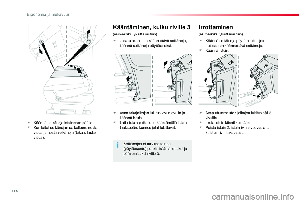 TOYOTA PROACE 2020 Omistajan Käsikirja (in Finnish) 114
Proace_fi_Chap03_ergonomie-et-confort_ed2019_V02
F Käännä selkänoja pöytätasoksi, jos autossa on käännettävä selkänoja.F Käännä istuin.
F Avaa takajalkojen lukitus vivun avulla ja kà TOYOTA PROACE 2020 Omistajan Käsikirja (in Finnish) 114
Proace_fi_Chap03_ergonomie-et-confort_ed2019_V02
F Käännä selkänoja pöytätasoksi, jos autossa on käännettävä selkänoja.F Käännä istuin.
F Avaa takajalkojen lukitus vivun avulla ja kÃ
