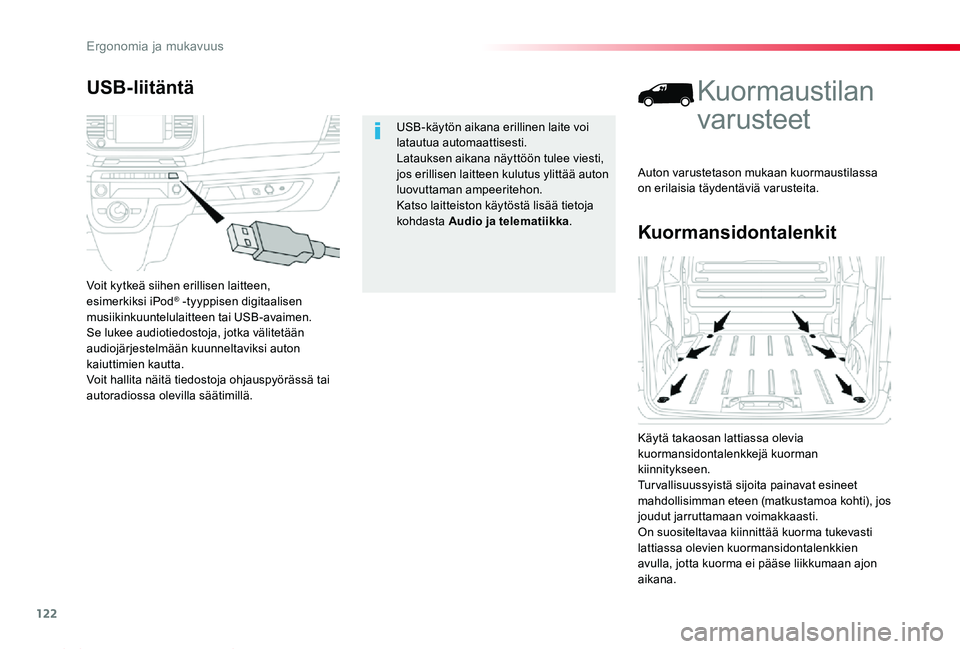TOYOTA PROACE 2020 Omistajan Käsikirja (in Finnish) 122
Proace_fi_Chap03_ergonomie-et-confort_ed2019_V02
Kuormansidontalenkit
Kuormaustilan
varusteet
Käytä takaosan lattiassa olevia kuormansidontalenkkejä kuorman kiinnitykseen.Turvallisuussyistä s TOYOTA PROACE 2020 Omistajan Käsikirja (in Finnish) 122
Proace_fi_Chap03_ergonomie-et-confort_ed2019_V02
Kuormansidontalenkit
Kuormaustilan
varusteet
Käytä takaosan lattiassa olevia kuormansidontalenkkejä kuorman kiinnitykseen.Turvallisuussyistä s