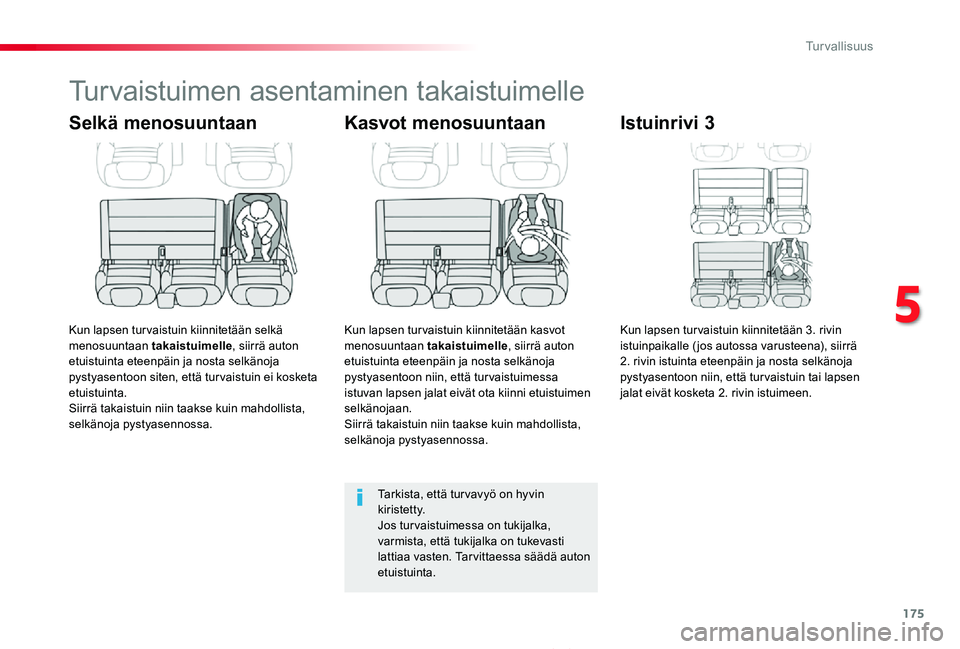 TOYOTA PROACE 2020 Omistajan Käsikirja (in Finnish) 175
Proace_fi_Chap05_securite_ed2019_V02
Turvaistuimen asentaminen takaistuimelle
Selkä menosuuntaan
Kun lapsen turvaistuin kiinnitetään selkä menosuuntaan takaistuimelle, siirrä auton etuistuint TOYOTA PROACE 2020 Omistajan Käsikirja (in Finnish) 175
Proace_fi_Chap05_securite_ed2019_V02
Turvaistuimen asentaminen takaistuimelle
Selkä menosuuntaan
Kun lapsen turvaistuin kiinnitetään selkä menosuuntaan takaistuimelle, siirrä auton etuistuint