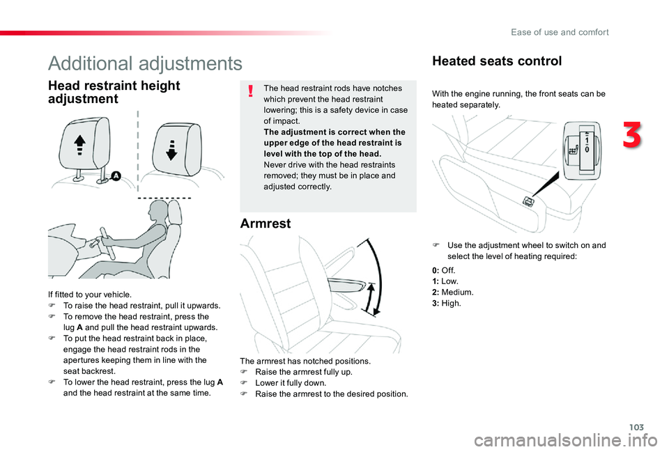 TOYOTA PROACE 2020 Owners Manual (in English) 103
With the engine running, the front seats can be heated separately.
Heated seats control
If fitted to your vehicle.F To raise the head restraint, pull it upwards.F To remove the head restraint, pre TOYOTA PROACE 2020 Owners Manual (in English) 103
With the engine running, the front seats can be heated separately.
Heated seats control
If fitted to your vehicle.F To raise the head restraint, pull it upwards.F To remove the head restraint, pre