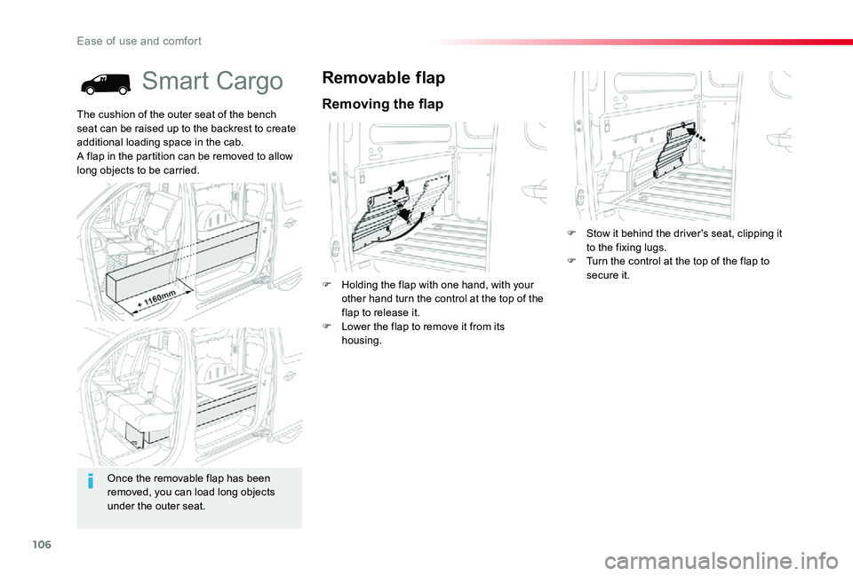 TOYOTA PROACE 2020 Owners Manual (in English) 106
Smart Cargo
Removing the flap
Removable flap
F Holding the flap with one hand, with your other hand turn the control at the top of the flap to release it.F Lower the flap to remove it from its hou TOYOTA PROACE 2020 Owners Manual (in English) 106
Smart Cargo
Removing the flap
Removable flap
F Holding the flap with one hand, with your other hand turn the control at the top of the flap to release it.F Lower the flap to remove it from its hou