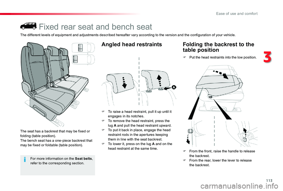 TOYOTA PROACE 2020 Owners Manual (in English) 113
Fixed rear seat and bench seat
The seat has a backrest that may be fixed or folding (table position).The bench seat has a one-piece backrest that may be fixed or foldable (table position).
F To ra TOYOTA PROACE 2020 Owners Manual (in English) 113
Fixed rear seat and bench seat
The seat has a backrest that may be fixed or folding (table position).The bench seat has a one-piece backrest that may be fixed or foldable (table position).
F To ra