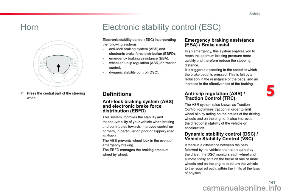 TOYOTA PROACE 2020 Owners Manual (in English) 161
ER A - GLONASS
emergency call system*Electronic stability control (ESC) incorporating the following systems:- anti-lock braking system (ABS) and electronic brake force distribution (EBFD),- eme TOYOTA PROACE 2020 Owners Manual (in English) 161
ER A - GLONASS
emergency call system*Electronic stability control (ESC) incorporating the following systems:- anti-lock braking system (ABS) and electronic brake force distribution (EBFD),- eme