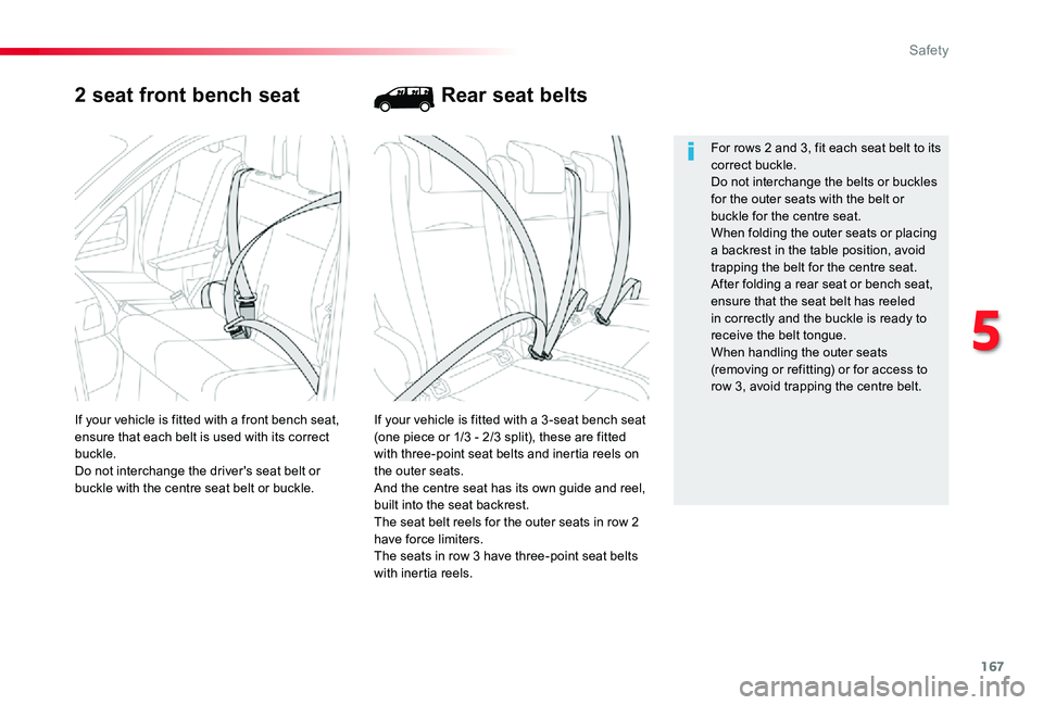 TOYOTA PROACE 2020 Owners Manual (in English) 167
2 seat front bench seat
If your vehicle is fitted with a 3 -seat bench seat (one piece or 1/3 - 2/3 split), these are fitted with three-point seat belts and inertia reels on the outer seats.And th TOYOTA PROACE 2020 Owners Manual (in English) 167
2 seat front bench seat
If your vehicle is fitted with a 3 -seat bench seat (one piece or 1/3 - 2/3 split), these are fitted with three-point seat belts and inertia reels on the outer seats.And th
