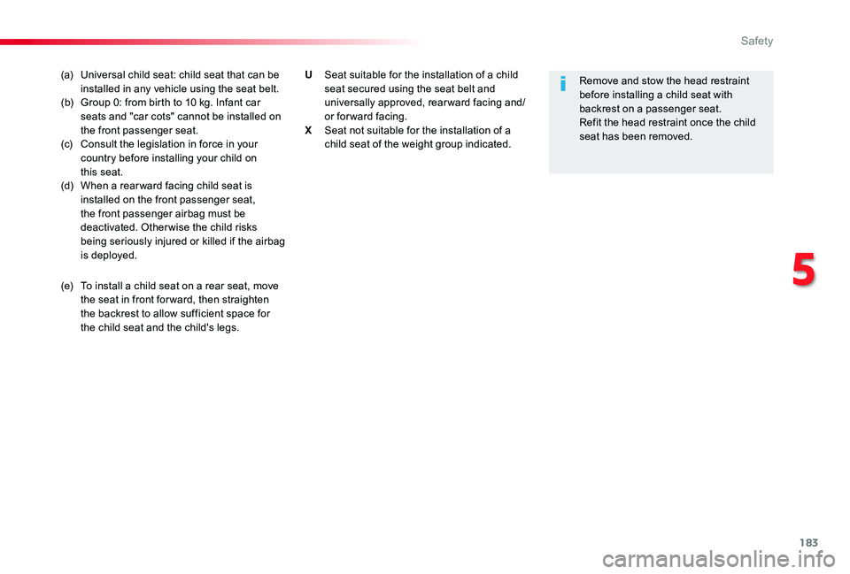 TOYOTA PROACE 2020 Owners Manual (in English) 183
(a) Universal child seat: child seat that can be installed in any vehicle using the seat belt.(b) Group 0: from birth to 10 kg. Infant car seats and "car cots" cannot be installed on the f TOYOTA PROACE 2020 Owners Manual (in English) 183
(a) Universal child seat: child seat that can be installed in any vehicle using the seat belt.(b) Group 0: from birth to 10 kg. Infant car seats and "car cots" cannot be installed on the f