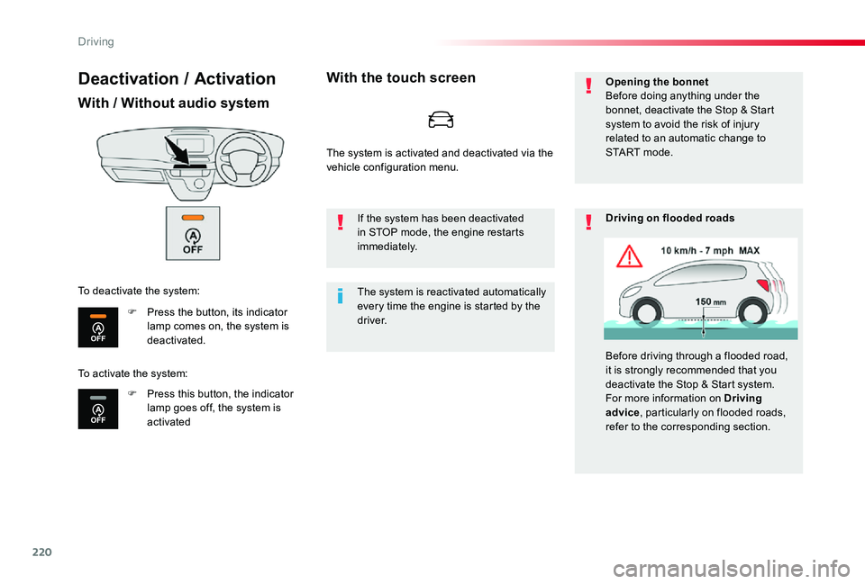 TOYOTA PROACE 2020 (in English) Owners Guide 220
Deactivation / Activation
With / Without audio system
F Press the button, its indicator lamp comes on, the system is deactivated.
F Press this button, the indicator lamp goes off, the system is ac TOYOTA PROACE 2020 (in English) Owners Guide 220
Deactivation / Activation
With / Without audio system
F Press the button, its indicator lamp comes on, the system is deactivated.
F Press this button, the indicator lamp goes off, the system is ac