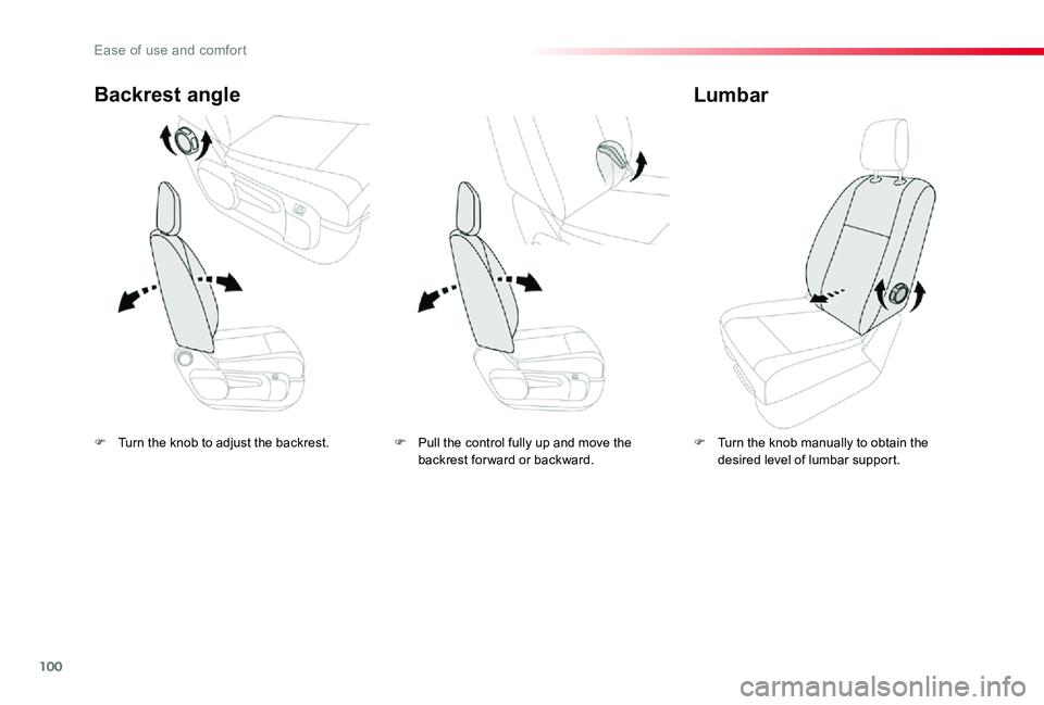 TOYOTA PROACE 2020 Owners Manual (in English) 100
F Turn the knob to adjust the backrest.
Backrest angle
F Turn the knob manually to obtain the desired level of lumbar support.
Lumbar
F Pull the control fully up and move the backrest for ward or TOYOTA PROACE 2020 Owners Manual (in English) 100
F Turn the knob to adjust the backrest.
Backrest angle
F Turn the knob manually to obtain the desired level of lumbar support.
Lumbar
F Pull the control fully up and move the backrest for ward or