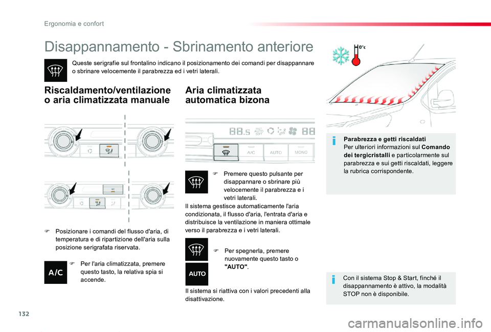 TOYOTA PROACE 2020 Manuale duso (in Italian) 132
Proace_it_Chap03_ergonomie-et-confort_ed01-2019
Disappannamento - Sbrinamento anteriore
Queste serigrafie sul frontalino indicano il posizionamento dei comandi per disappannare o sbrinare veloceme TOYOTA PROACE 2020 Manuale duso (in Italian) 132
Proace_it_Chap03_ergonomie-et-confort_ed01-2019
Disappannamento - Sbrinamento anteriore
Queste serigrafie sul frontalino indicano il posizionamento dei comandi per disappannare o sbrinare veloceme