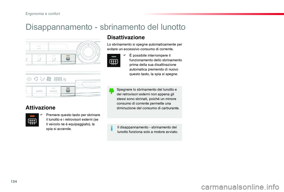 TOYOTA PROACE 2020 Manuale duso (in Italian) 134
Proace_it_Chap03_ergonomie-et-confort_ed01-2019
Disappannamento - sbrinamento del lunotto
Attivazione
Disattivazione
F Premere questo tasto per sbrinare il lunotto e i retrovisori esterni (se il v TOYOTA PROACE 2020 Manuale duso (in Italian) 134
Proace_it_Chap03_ergonomie-et-confort_ed01-2019
Disappannamento - sbrinamento del lunotto
Attivazione
Disattivazione
F Premere questo tasto per sbrinare il lunotto e i retrovisori esterni (se il v