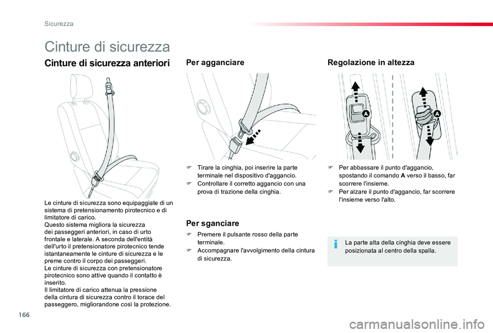 TOYOTA PROACE 2020 Manuale duso (in Italian) 166
Proace_it_Chap05_securite_ed01-2019
Cinture di sicurezza
Cinture di sicurezza anterioriPer agganciare
Per sganciare
F Premere il pulsante rosso della parte terminale.F Accompagnare l'avvolgime TOYOTA PROACE 2020 Manuale duso (in Italian) 166
Proace_it_Chap05_securite_ed01-2019
Cinture di sicurezza
Cinture di sicurezza anterioriPer agganciare
Per sganciare
F Premere il pulsante rosso della parte terminale.F Accompagnare l'avvolgime