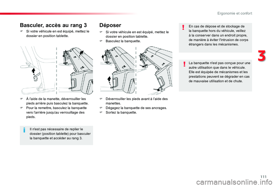 TOYOTA PROACE 2020 Notices Demploi (in French) 111
F Si votre véhicule en est équipé, mettez le dossier en position tablette.
F Déverrouiller les pieds avant à l’aide des manettes.F Dégagez la banquette de ses ancrages.F Sortez la banquett TOYOTA PROACE 2020 Notices Demploi (in French) 111
F Si votre véhicule en est équipé, mettez le dossier en position tablette.
F Déverrouiller les pieds avant à l’aide des manettes.F Dégagez la banquette de ses ancrages.F Sortez la banquett