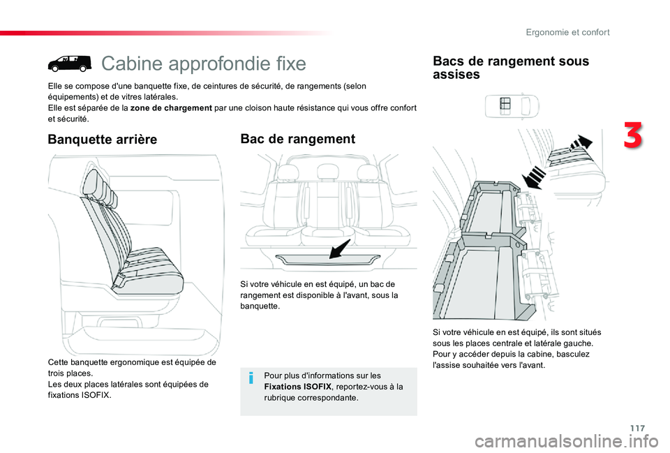 TOYOTA PROACE 2020 Notices Demploi (in French) 117
Cabine approfondie fixe
Elle se compose d'une banquette fixe, de ceintures de sécurité, de rangements (selon équipements) et de vitres latérales.Elle est séparée de la zone de chargement TOYOTA PROACE 2020 Notices Demploi (in French) 117
Cabine approfondie fixe
Elle se compose d'une banquette fixe, de ceintures de sécurité, de rangements (selon équipements) et de vitres latérales.Elle est séparée de la zone de chargement