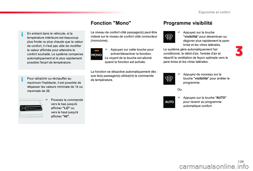 TOYOTA PROACE 2020 Notices Demploi (in French) 129
Programme visibilité
F Appuyez sur la touche "visibilité" pour désembuer ou dégivrer plus rapidement le pare-brise et les vitres latérales.
F Appuyez de nouveau sur la touche "vis TOYOTA PROACE 2020 Notices Demploi (in French) 129
Programme visibilité
F Appuyez sur la touche "visibilité" pour désembuer ou dégivrer plus rapidement le pare-brise et les vitres latérales.
F Appuyez de nouveau sur la touche "vis