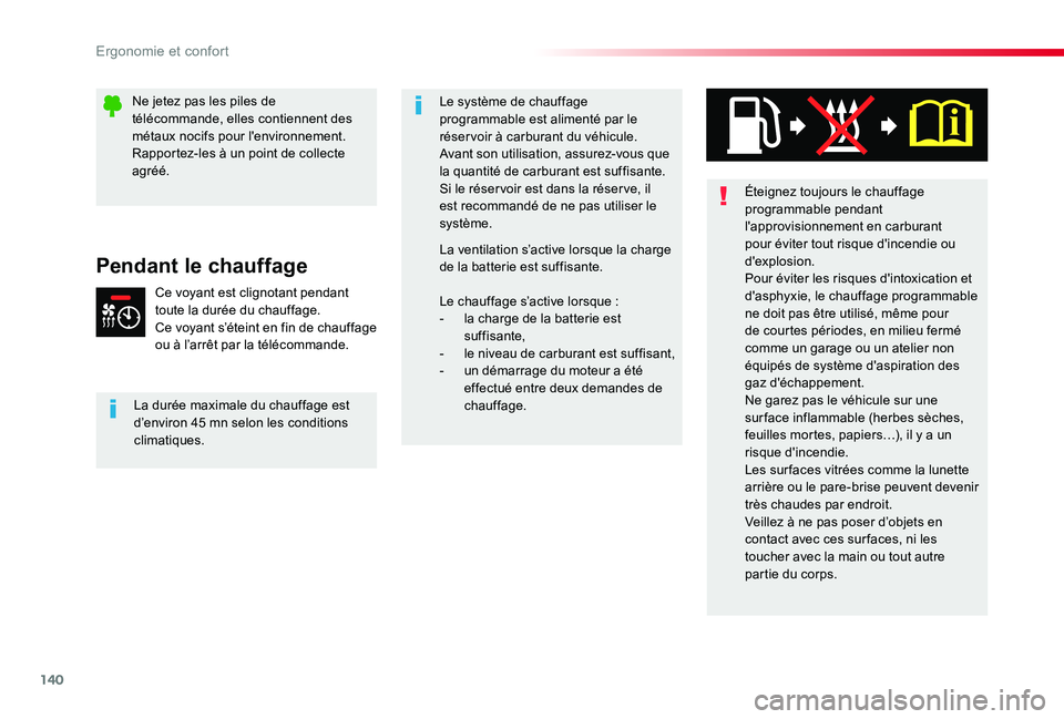 TOYOTA PROACE 2020 Notices Demploi (in French) 140
Éteignez toujours le chauffage programmable pendant l'approvisionnement en carburant pour éviter tout risque d'incendie ou d'explosion.Pour éviter les risques d'intoxication et TOYOTA PROACE 2020 Notices Demploi (in French) 140
Éteignez toujours le chauffage programmable pendant l'approvisionnement en carburant pour éviter tout risque d'incendie ou d'explosion.Pour éviter les risques d'intoxication et