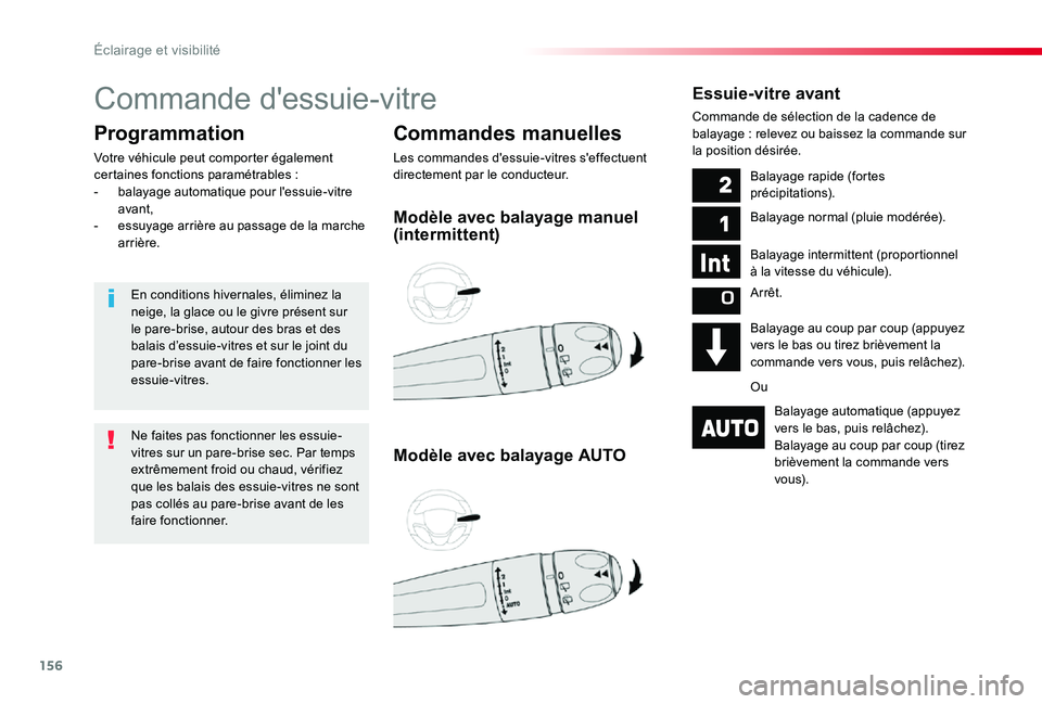 TOYOTA PROACE 2020 Notices Demploi (in French) 156
Commande d'essuie-vitre
Commandes manuelles
Les commandes d'essuie-vitres s'effectuent directement par le conducteur.
Programmation
Votre véhicule peut comporter également certaines TOYOTA PROACE 2020 Notices Demploi (in French) 156
Commande d'essuie-vitre
Commandes manuelles
Les commandes d'essuie-vitres s'effectuent directement par le conducteur.
Programmation
Votre véhicule peut comporter également certaines