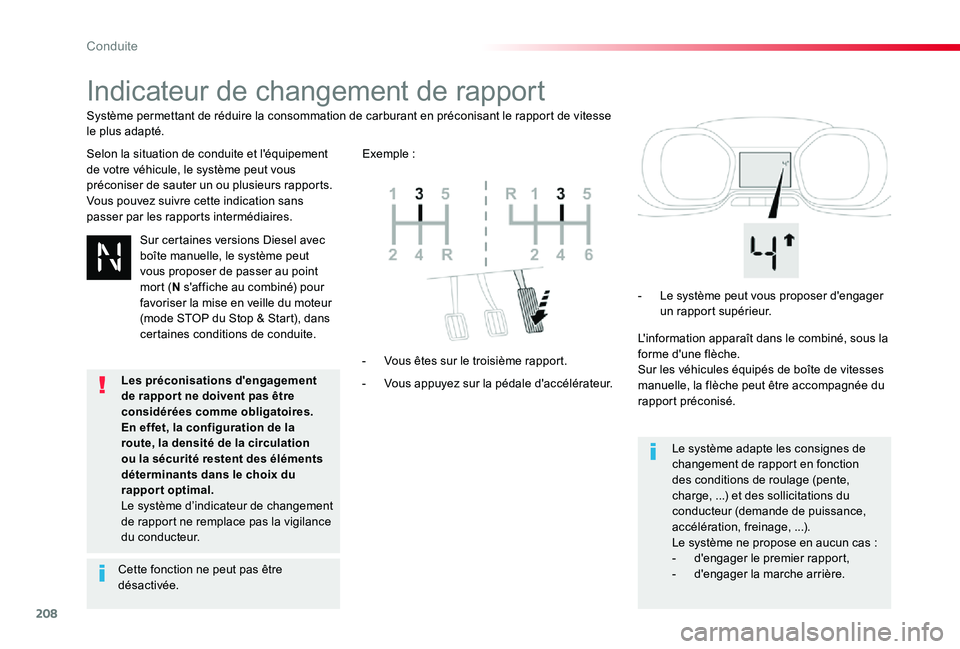 TOYOTA PROACE 2020 Notices Demploi (in French) 208
Indicateur de changement de rapport
Selon la situation de conduite et l'équipement de votre véhicule, le système peut vous préconiser de sauter un ou plusieurs rapports.Vous pouvez suivre TOYOTA PROACE 2020 Notices Demploi (in French) 208
Indicateur de changement de rapport
Selon la situation de conduite et l'équipement de votre véhicule, le système peut vous préconiser de sauter un ou plusieurs rapports.Vous pouvez suivre