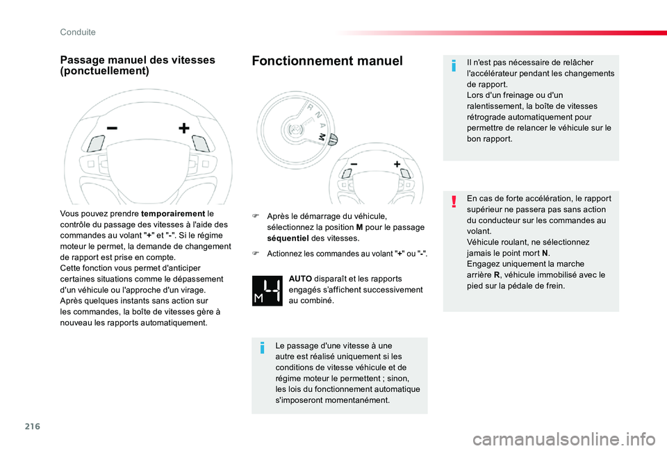 TOYOTA PROACE 2020 Notices Demploi (in French) 216
Passage manuel des vitesses (ponctuellement)
Vous pouvez prendre temporairement le contrôle du passage des vitesses à l'aide des commandes au volant "+" et "-". Si le régime TOYOTA PROACE 2020 Notices Demploi (in French) 216
Passage manuel des vitesses (ponctuellement)
Vous pouvez prendre temporairement le contrôle du passage des vitesses à l'aide des commandes au volant "+" et "-". Si le régime