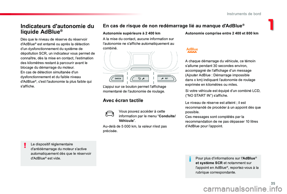TOYOTA PROACE 2020 Notices Demploi (in French) 35
Indicateurs d'autonomie du
liquide AdBlue®
Dès que le niveau de réser ve du réser voir d'AdBlue® est entamé ou après la détection d’un dysfonctionnement du système de dépolluti TOYOTA PROACE 2020 Notices Demploi (in French) 35
Indicateurs d'autonomie du
liquide AdBlue®
Dès que le niveau de réser ve du réser voir d'AdBlue® est entamé ou après la détection d’un dysfonctionnement du système de dépolluti