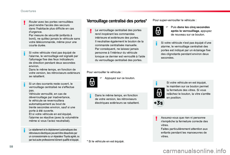 TOYOTA PROACE 2020 Notices Demploi (in French) 58
Rouler avec les portes verrouillées peut rendre l'accès des secours dans l'habitacle plus difficile en cas d'urgence.Par mesure de sécurité (enfants à bord), ne quittez jamais le v TOYOTA PROACE 2020 Notices Demploi (in French) 58
Rouler avec les portes verrouillées peut rendre l'accès des secours dans l'habitacle plus difficile en cas d'urgence.Par mesure de sécurité (enfants à bord), ne quittez jamais le v