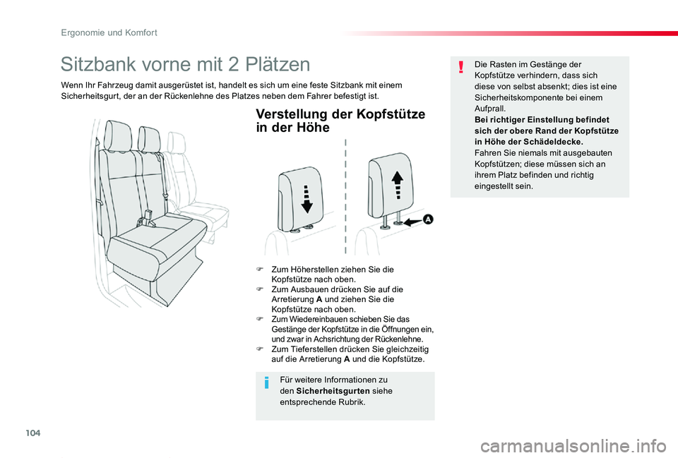 TOYOTA PROACE 2020 Betriebsanleitungen (in German) 104
Proace_de_Chap03_ergonomie-et-confort_ed2019_V02
Verstellung der Kopfstütze
in der Höhe
F Zum Höherstellen ziehen Sie die Kopfstütze nach oben.F Zum Ausbauen drücken Sie auf die Arretierung TOYOTA PROACE 2020 Betriebsanleitungen (in German) 104
Proace_de_Chap03_ergonomie-et-confort_ed2019_V02
Verstellung der Kopfstütze
in der Höhe
F Zum Höherstellen ziehen Sie die Kopfstütze nach oben.F Zum Ausbauen drücken Sie auf die Arretierung