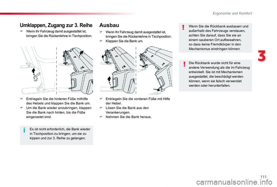 TOYOTA PROACE 2020 Betriebsanleitungen (in German) 111
Proace_de_Chap03_ergonomie-et-confort_ed2019_V02
F Wenn Ihr Fahrzeug damit ausgestattet ist, bringen Sie die Rückenlehne in Tischposition.
F Entriegeln Sie die vorderen Füße mit Hilfe der Hebel TOYOTA PROACE 2020 Betriebsanleitungen (in German) 111
Proace_de_Chap03_ergonomie-et-confort_ed2019_V02
F Wenn Ihr Fahrzeug damit ausgestattet ist, bringen Sie die Rückenlehne in Tischposition.
F Entriegeln Sie die vorderen Füße mit Hilfe der Hebel
