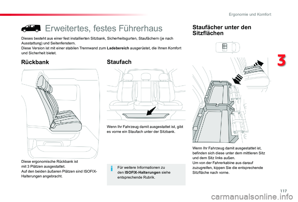 TOYOTA PROACE 2020 Betriebsanleitungen (in German) 117
Proace_de_Chap03_ergonomie-et-confort_ed2019_V02
Erweitertes, festes Führerhaus
Dieses besteht aus einer fest installierten Sitzbank, Sicherheitsgurten, Staufächern ( je nach Ausstattung) und Se TOYOTA PROACE 2020 Betriebsanleitungen (in German) 117
Proace_de_Chap03_ergonomie-et-confort_ed2019_V02
Erweitertes, festes Führerhaus
Dieses besteht aus einer fest installierten Sitzbank, Sicherheitsgurten, Staufächern ( je nach Ausstattung) und Se