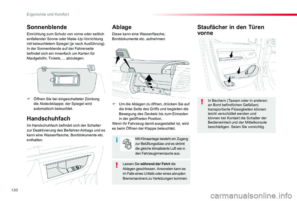 TOYOTA PROACE 2020 Betriebsanleitungen (in German) 120
Proace_de_Chap03_ergonomie-et-confort_ed2019_V02
Staufächer in den Türen
vorne
In Bechern (Tassen oder in anderen an Bord befindlichen Gefäßen) transportierte Flüssigkeiten können leicht ve TOYOTA PROACE 2020 Betriebsanleitungen (in German) 120
Proace_de_Chap03_ergonomie-et-confort_ed2019_V02
Staufächer in den Türen
vorne
In Bechern (Tassen oder in anderen an Bord befindlichen Gefäßen) transportierte Flüssigkeiten können leicht ve