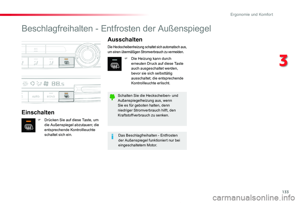 TOYOTA PROACE 2020 Betriebsanleitungen (in German) 133
Proace_de_Chap03_ergonomie-et-confort_ed2019_V02
Beschlagfreihalten - Entfrosten der Außenspiegel
Einschalten
Ausschalten
F Drücken Sie auf diese Taste, um die Außenspiegel abzutauen; die entsp TOYOTA PROACE 2020 Betriebsanleitungen (in German) 133
Proace_de_Chap03_ergonomie-et-confort_ed2019_V02
Beschlagfreihalten - Entfrosten der Außenspiegel
Einschalten
Ausschalten
F Drücken Sie auf diese Taste, um die Außenspiegel abzutauen; die entsp