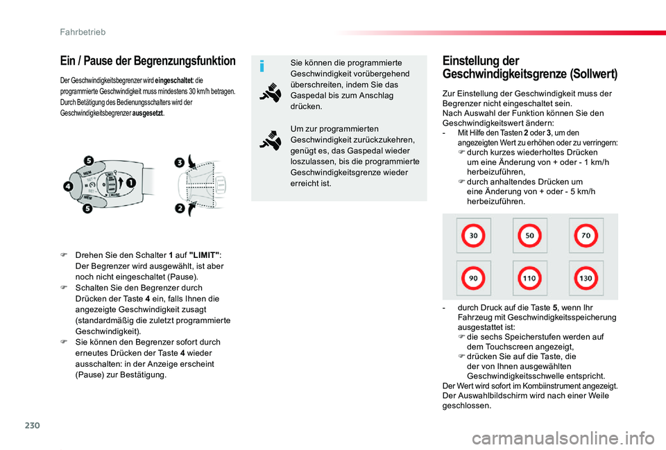 TOYOTA PROACE 2020 Betriebsanleitungen (in German) 230
Proace_de_Chap06_conduite_ed2019_V02
Ein / Pause der Begrenzungsfunktion
F Drehen Sie den Schalter 1 auf "LIMIT": Der Begrenzer wird ausgewählt, ist aber noch nicht eingeschaltet (Pause). TOYOTA PROACE 2020 Betriebsanleitungen (in German) 230
Proace_de_Chap06_conduite_ed2019_V02
Ein / Pause der Begrenzungsfunktion
F Drehen Sie den Schalter 1 auf "LIMIT": Der Begrenzer wird ausgewählt, ist aber noch nicht eingeschaltet (Pause).